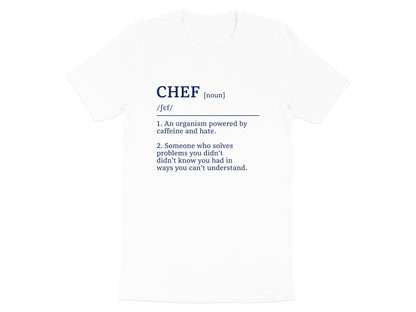 Chef Definition Humorous T-Shirt - Caffeine & Hate Kitchen Tee