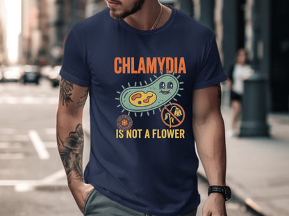 Chlamydia Is Not A Flower Health Poster Tee