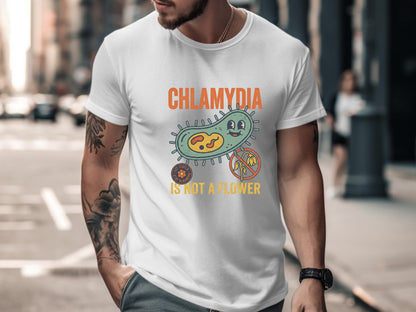 Chlamydia Is Not A Flower Health Poster Tee