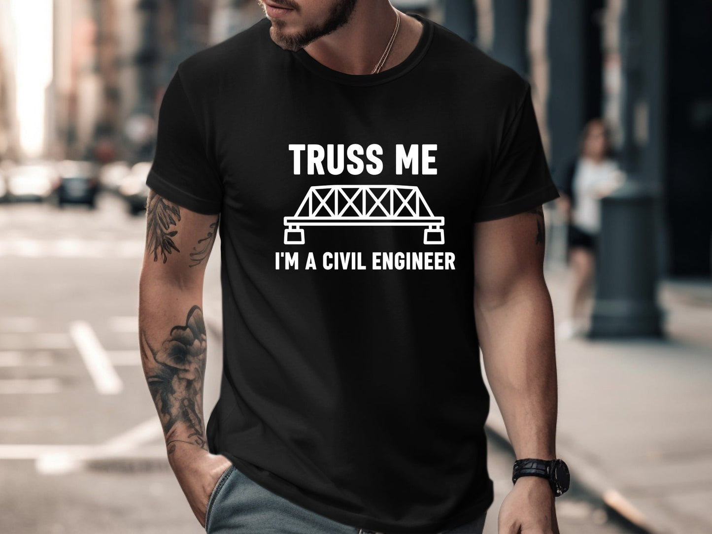 Truss Me I'm a Civil Engineer T-Shirt - Funny Bridge Pun Tee