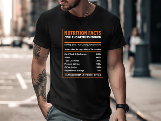 Civil Engineering Nutrition Facts T-Shirt - Hard Work & Coffee Tee