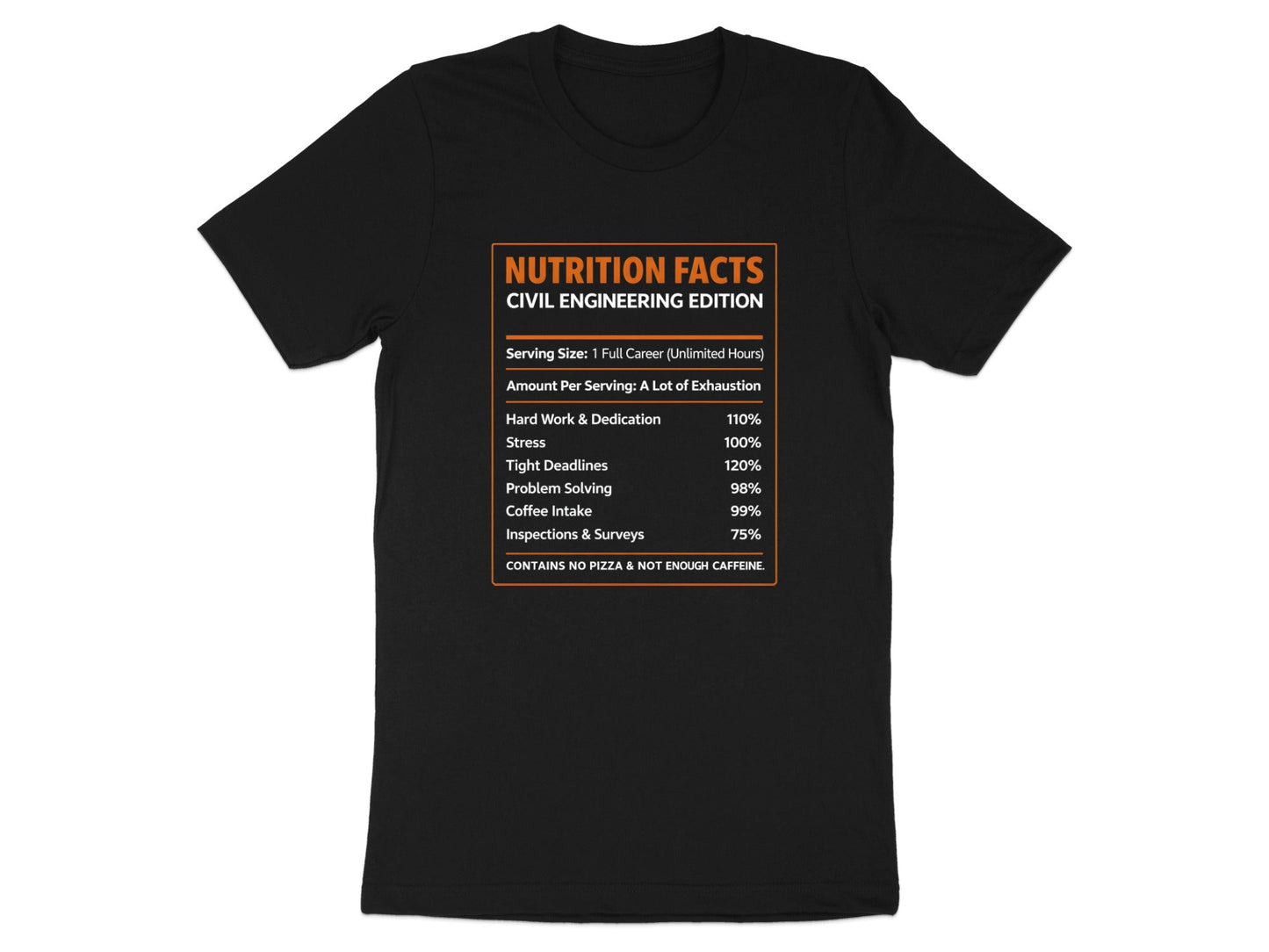 Civil Engineering Nutrition Facts T-Shirt - Hard Work & Coffee Tee