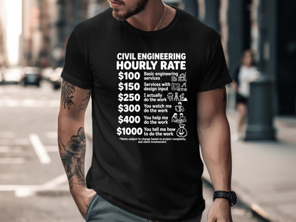 Civil Engineering Hourly Rate T-Shirt - Funny Consultant Fee Tee