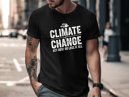 Climate Change Act Now Advocacy Tee