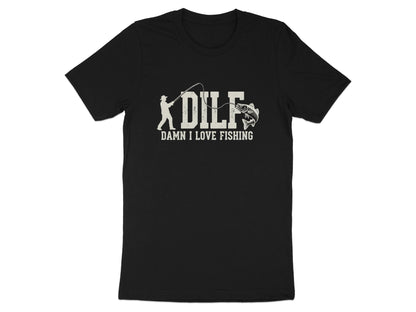 DILF - Damn I Love Fishing Graphic T-Shirt