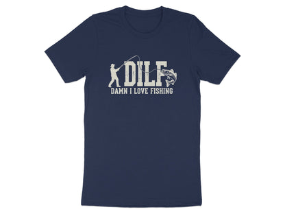 DILF - Damn I Love Fishing Graphic T-Shirt