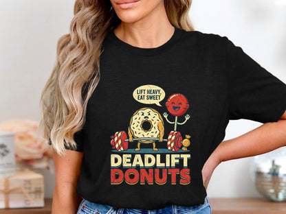 Deadlift Donuts Funny Gym T-Shirt - 'Lift Heavy Eat Sweet'