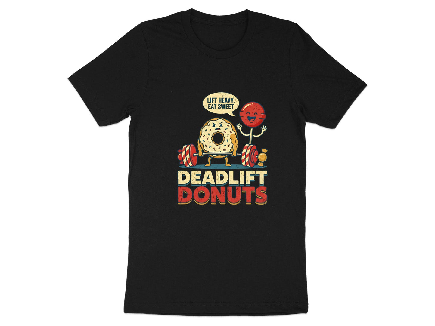 Deadlift Donuts Funny Gym T-Shirt - 'Lift Heavy Eat Sweet'