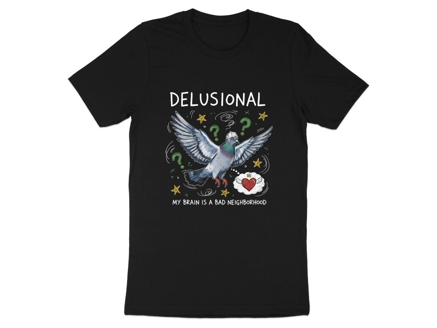 Delusional Pigeon 'My Brain is a Bad Neighborhood' T-Shirt