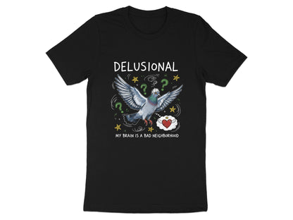Delusional Pigeon 'My Brain is a Bad Neighborhood' T-Shirt