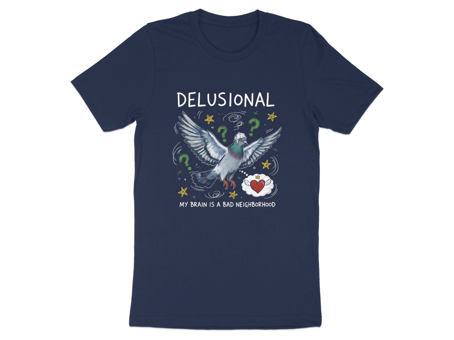 Delusional Pigeon 'My Brain is a Bad Neighborhood' T-Shirt