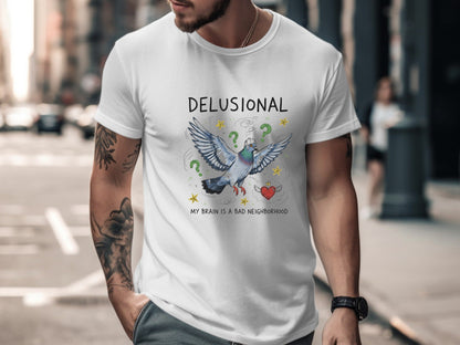 Delusional Pigeon 'My Brain is a Bad Neighborhood' T-Shirt