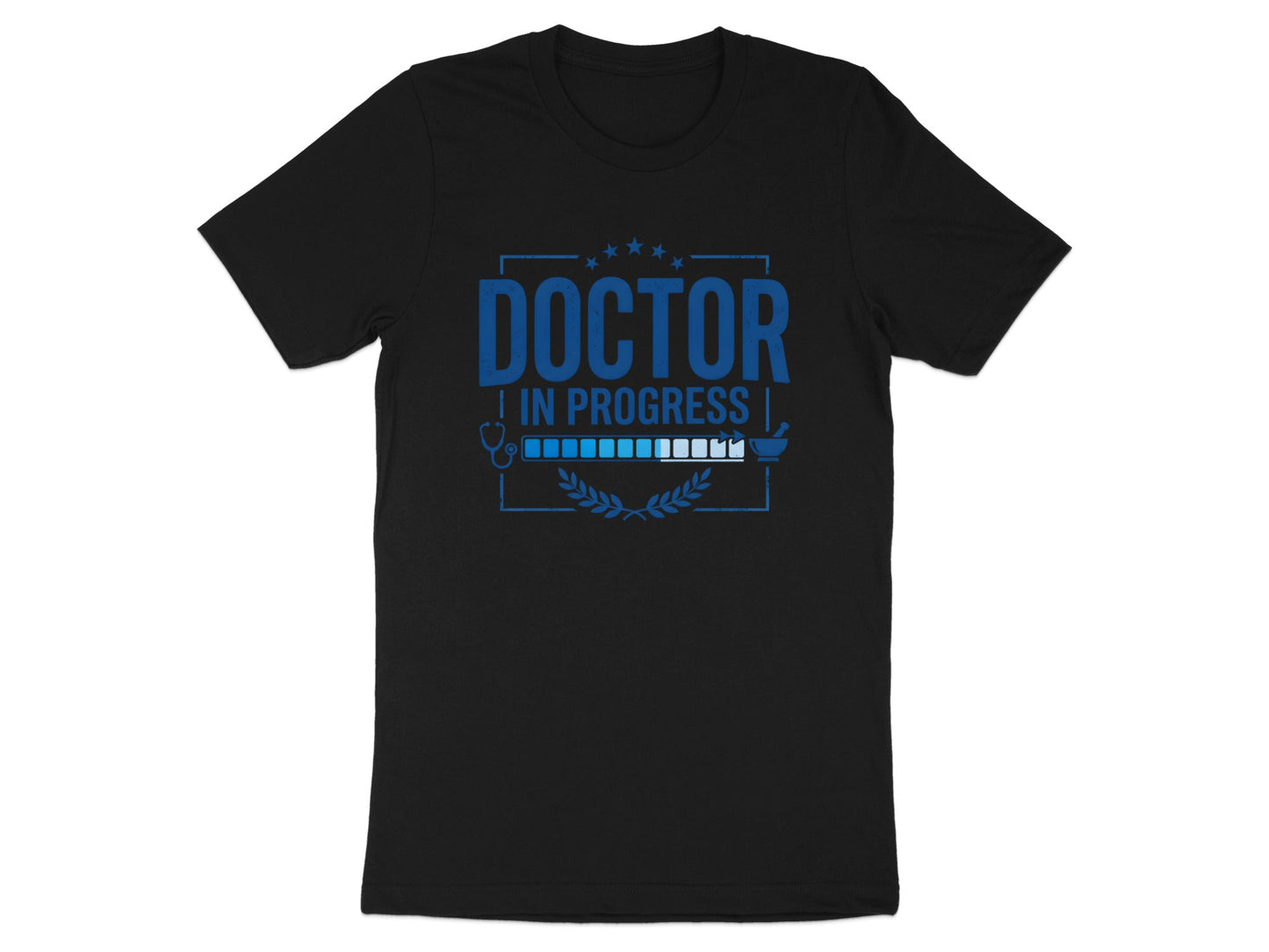 Doctor in Progress T-Shirt - Medical Student Graduation Gift