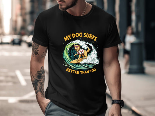 My Dog Surfs Better Than You T-Shirt | Funny Surf Tee