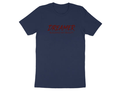 Dreamer Building My Reality Minimalist Graphic T-Shirt