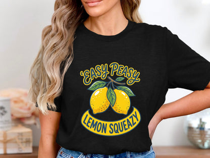 Easy Peasy Lemon Squeazy T-Shirt