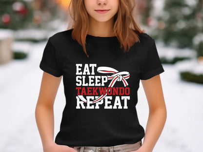 Eat Sleep Taekwondo Repeat Martial Arts T-Shirt