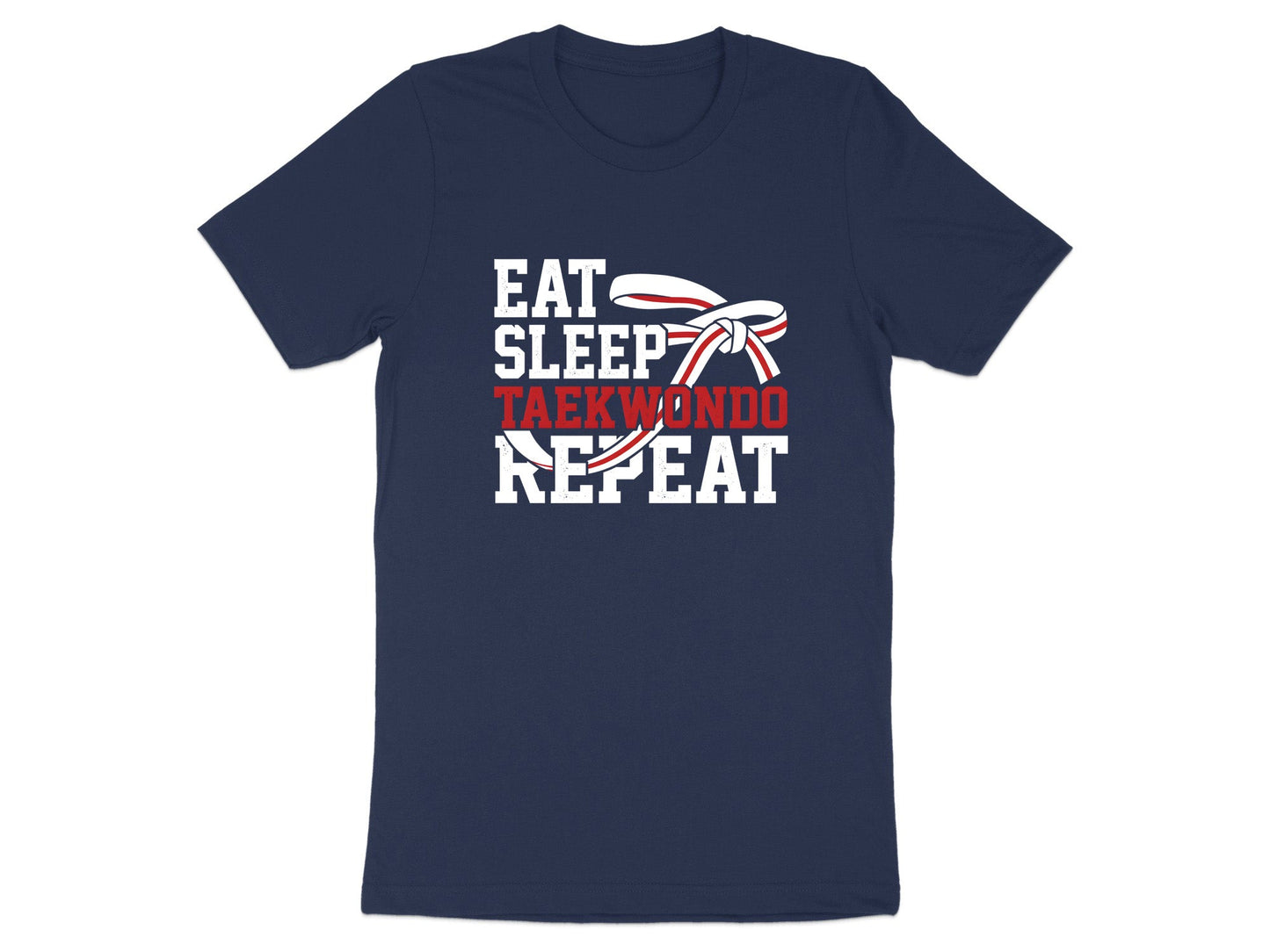 Eat Sleep Taekwondo Repeat Martial Arts T-Shirt