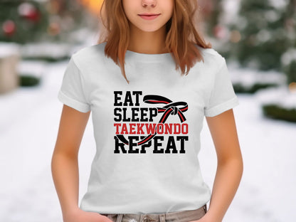Eat Sleep Taekwondo Repeat Martial Arts T-Shirt