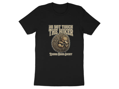 Do Not Touch The Hiker Echidna Hiking Society T-Shirt