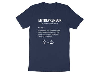 Entrepreneur Definition Humorous T-Shirt - Hustle & Caffeine Tee
