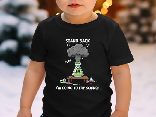 Stand Back I'm Going To Try Science T-Shirt - Funny Lab Tee