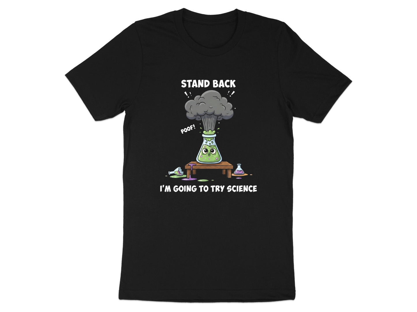 Stand Back I'm Going To Try Science T-Shirt - Funny Lab Tee