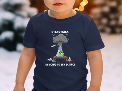 Stand Back I'm Going To Try Science T-Shirt - Funny Lab Tee