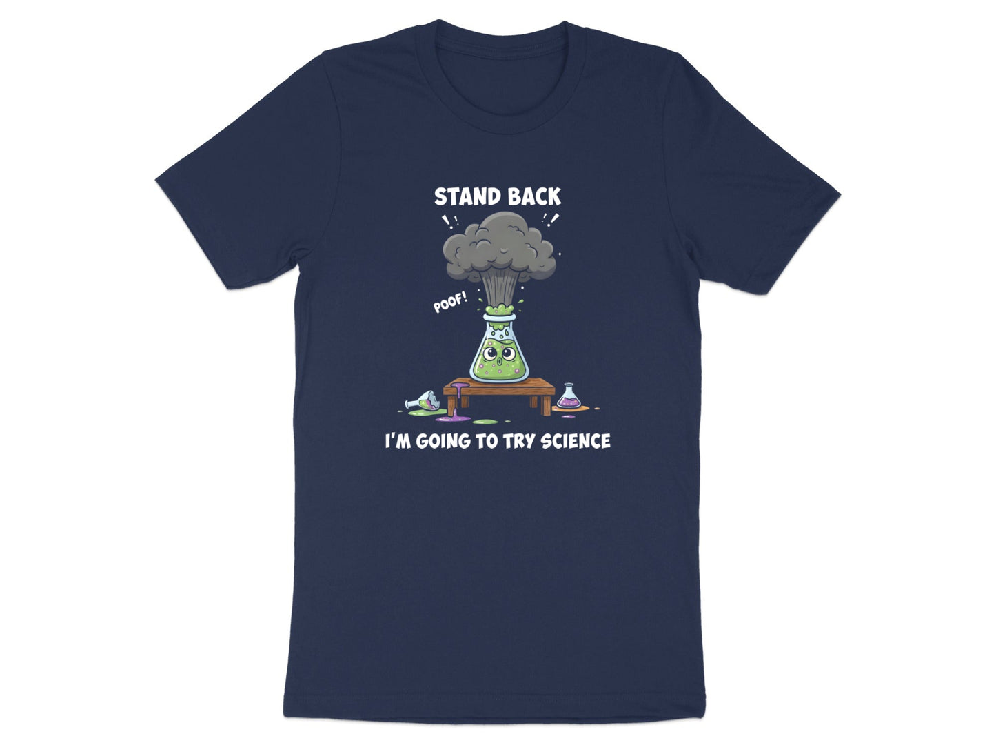 Stand Back I'm Going To Try Science T-Shirt - Funny Lab Tee