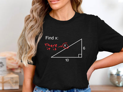 Find X Funny Math T-Shirt - Hilarious Geometry Teacher Tee