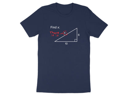 Find X Funny Math T-Shirt - Hilarious Geometry Teacher Tee