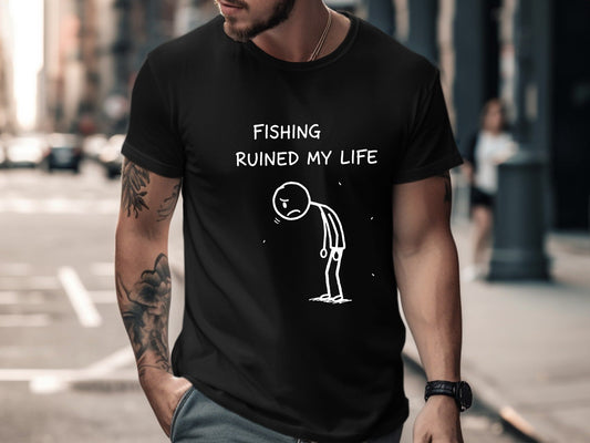Fishing Ruined My Life Funny Stick Figure T-Shirt