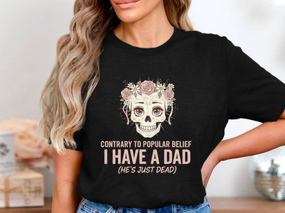 Floral Sugar Skull 'He's Just Dead' Dad T-Shirt