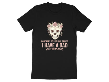 Floral Sugar Skull 'He's Just Dead' Dad T-Shirt