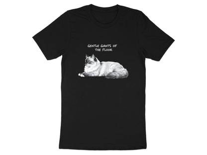 Gentle Giants Of The Floor Ragdoll Cat T-Shirt