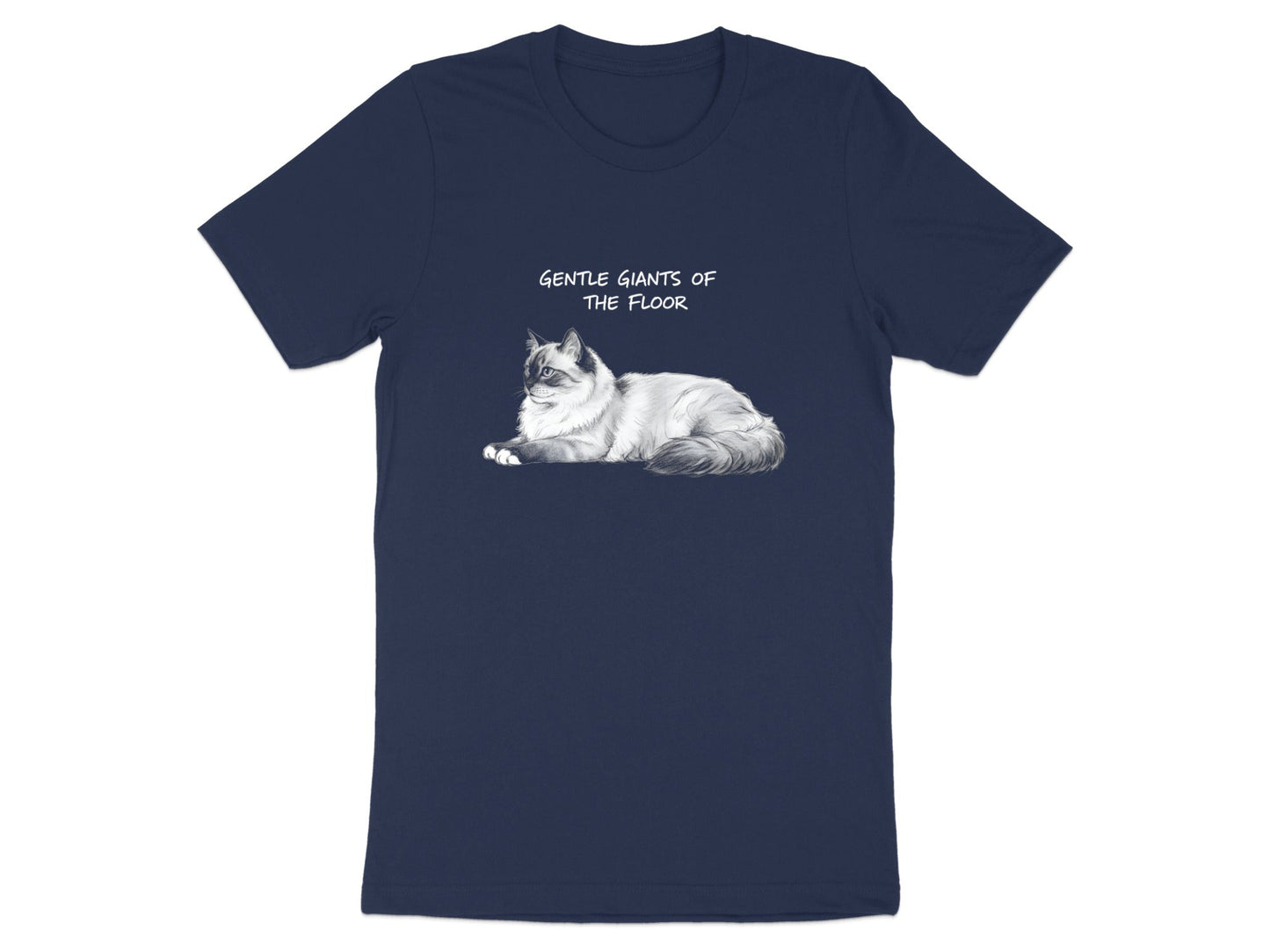 Gentle Giants Of The Floor Ragdoll Cat T-Shirt