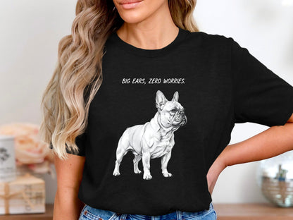 French Bulldog 'Big Ears Zero Worries' Graphic Tee
