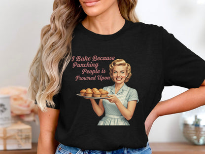 Retro 'I Bake Because...' Funny Baking T-Shirt