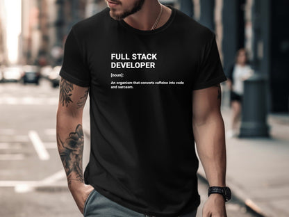 Full Stack Developer Definition T-Shirt - Coder Humor  Tee