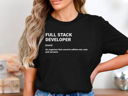 Full Stack Developer Definition T-Shirt - Coder Humor  Tee