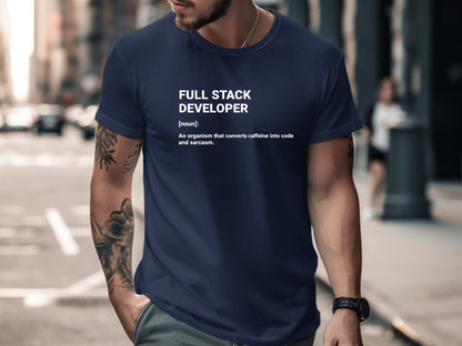 Full Stack Developer Definition T-Shirt - Coder Humor  Tee