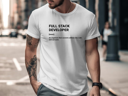 Full Stack Developer Definition T-Shirt - Coder Humor  Tee