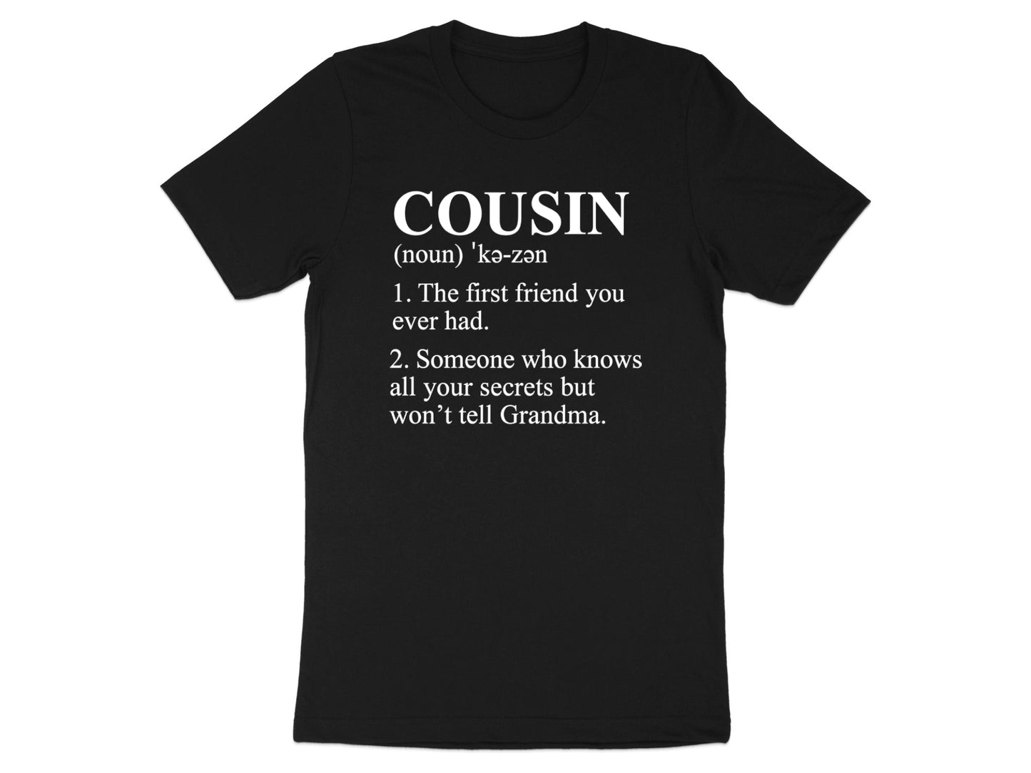 Funny Cousin Definition Dictionary Sarcastic Tee