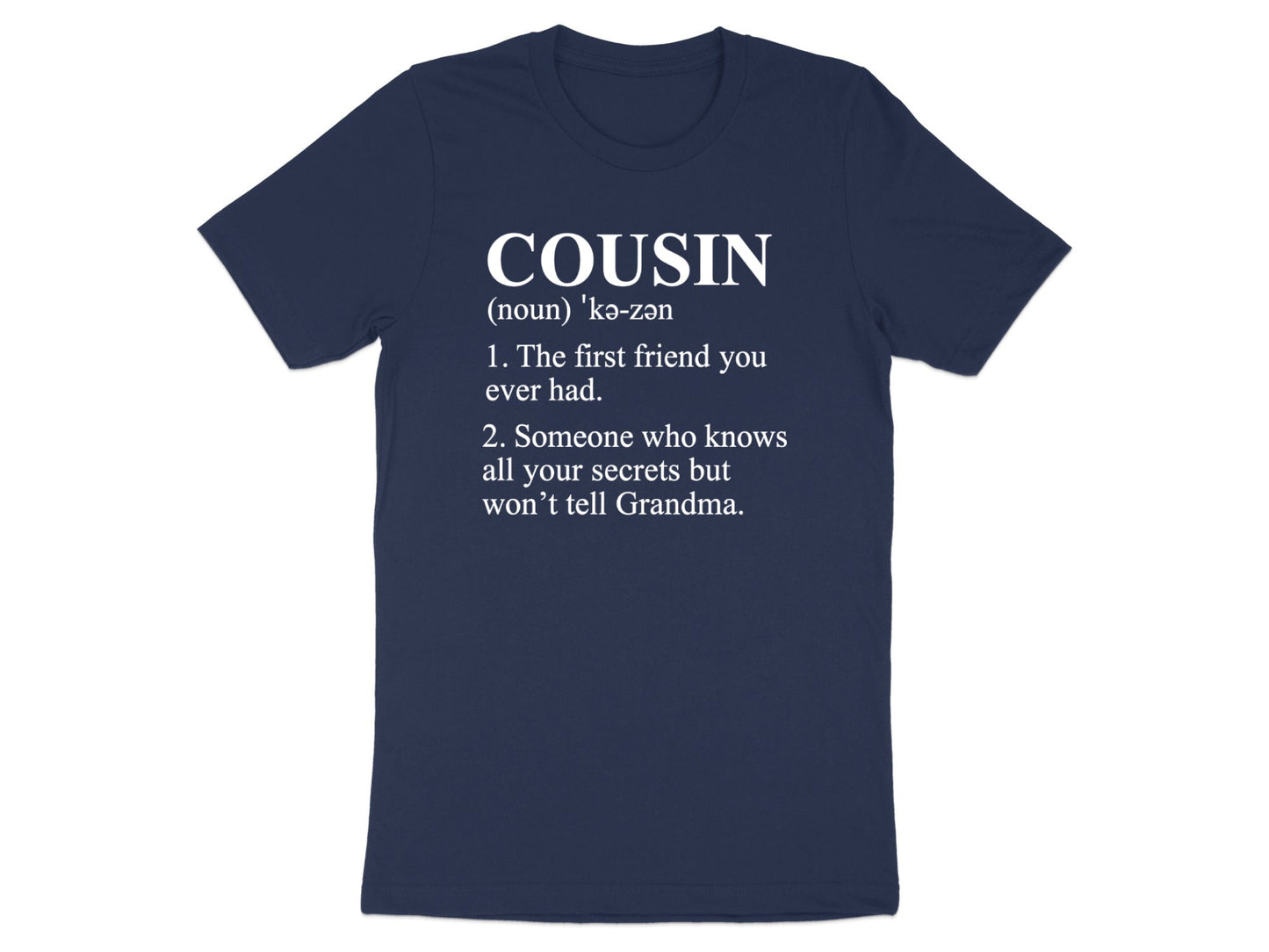 Funny Cousin Definition Dictionary Sarcastic Tee