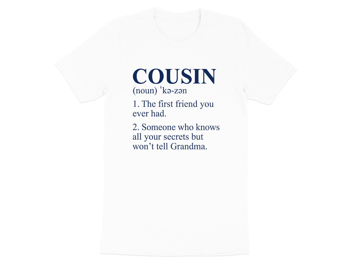 Funny Cousin Definition Dictionary Sarcastic Tee