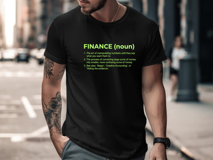 Finance Definition T-Shirt - Funny Professional Identity  Tee