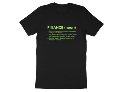 Finance Definition T-Shirt - Funny Professional Identity  Tee