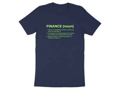 Finance Definition T-Shirt - Funny Professional Identity  Tee