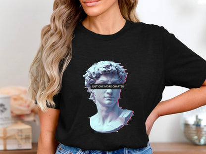 Just One More Chapter Glitch Art Statue T-Shirt