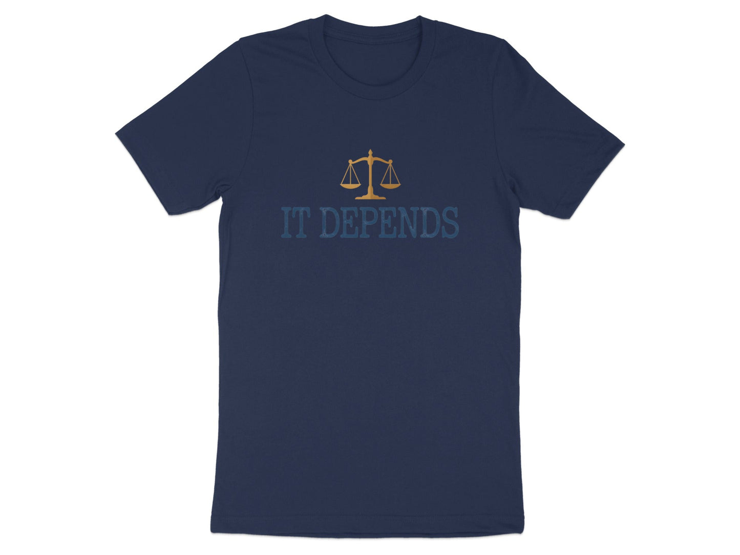 Scales of Justice 'It Depends' Lawyer T-Shirt